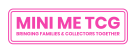 Mini Me TCG
